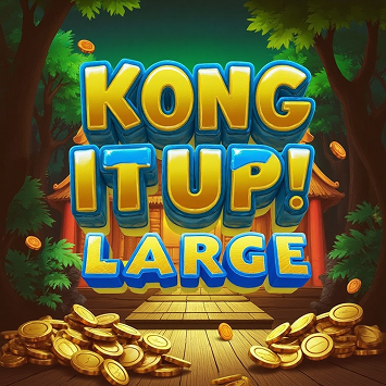 Kong It Up Large